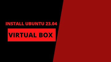 Virtual Box | Install Ubuntu 23.04