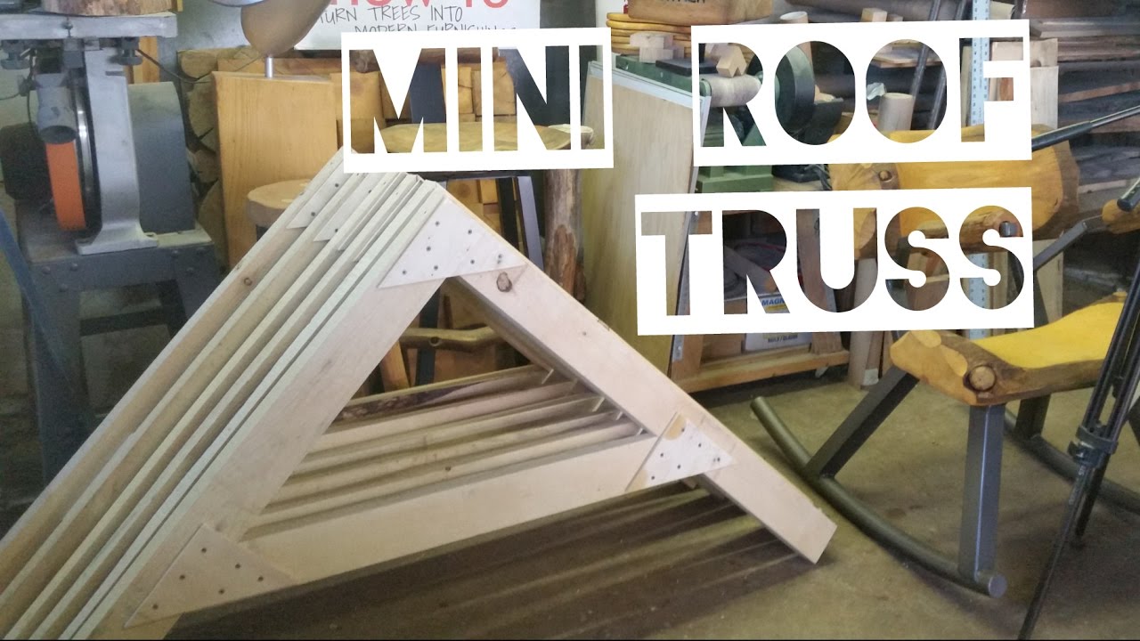 How-to Make a "Mini" Roof Truss - YouTube