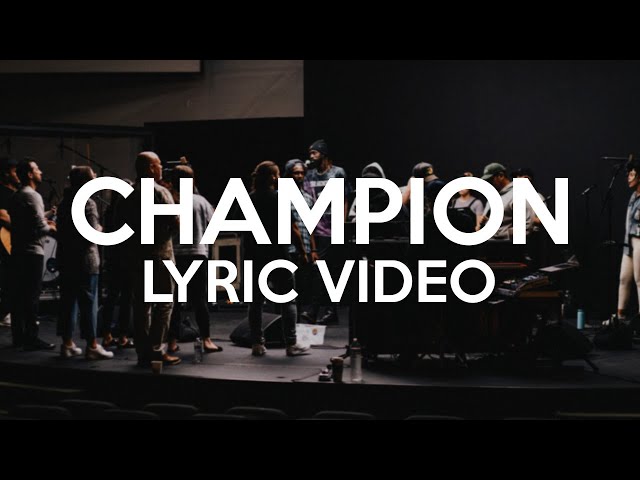 Champion - Bethel Music feat. Dante Bowe (Live) | Garden Music [LYRIC VIDEO] class=