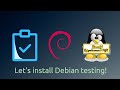 Let's install Debian testing!