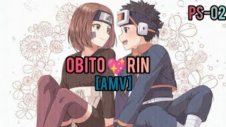 Obito ♥️ Rin Love Song [AMV] PS -02 Song #uchiha#madara