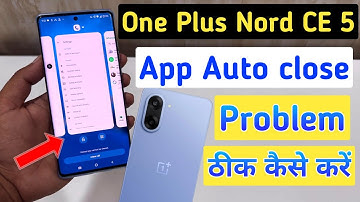 How to run apps in background One plus nord ce 5 | One plus nord ce 5 auto app close problem solve