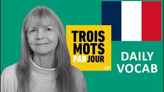 Input in French: Trois Mots Par Jour