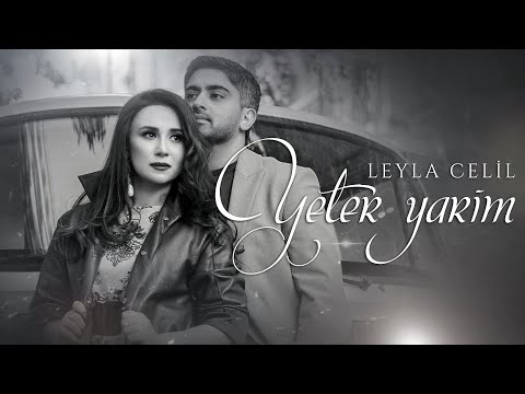 Leyla Rehimova – Yeter Yarim