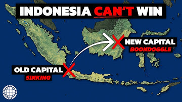 Why Indonesia Is Building A Brand New Capital City (It