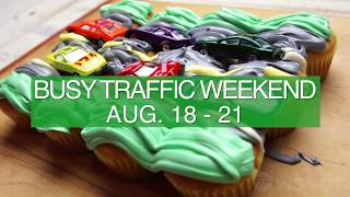 Busy Traffic Weekend, Aug  18-21