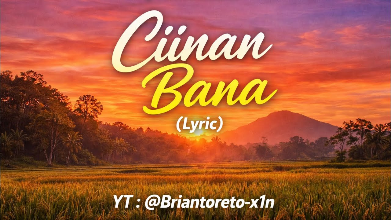 FAUZAN – Ciinan Bana (Lyric) 🌅 Lagu Viral Paling Baper 2026! Bikin Hati Adem & Nostalgia