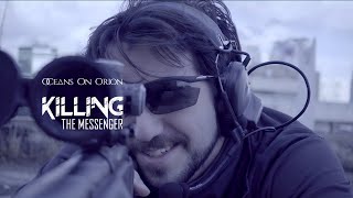 OCEANS ON ORION - Killing The Messenger // Official Music Video screenshot 4