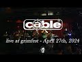 Cable  grimfest multi angle full set  april 27th 2024