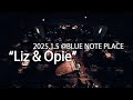 Ai Furusato “Liz & Opie” BLUE NOTE PLACE