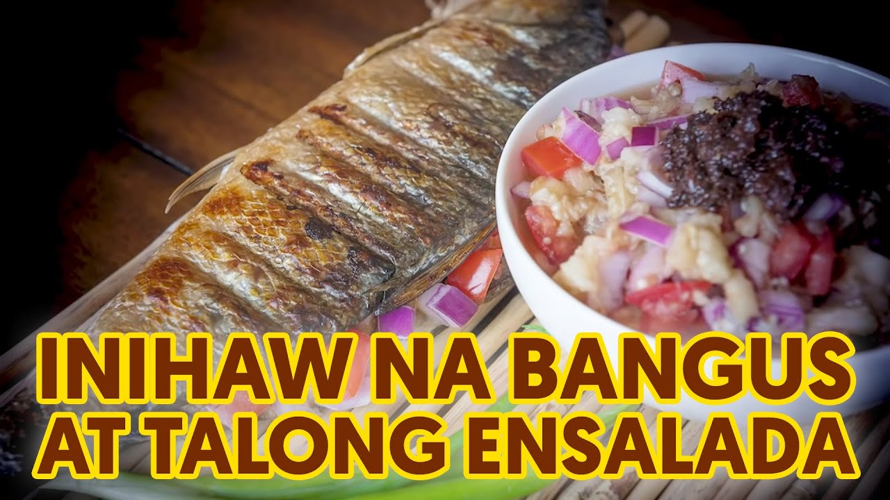 Inihaw na Bangus at Ensaladang Talong | Grilled Fish and Eggplant Salad | Panlasang Pinoy