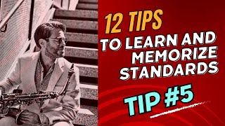 Tip #5 to learn and memorize jazz standards