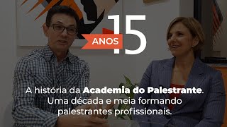 15 Anos de Academia do Palestrante | com Ana Tikhomiroff e Edmar Oneda