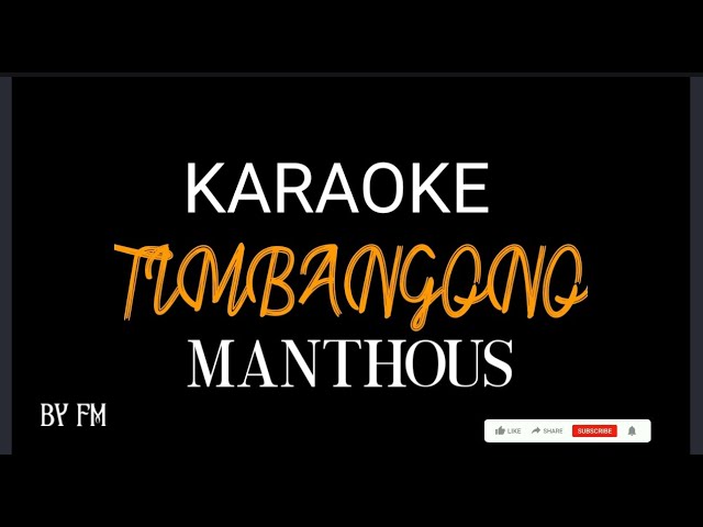 Timbangono (KARAOKE) Manthous class=