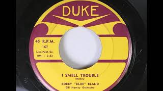 Bobby Blue Bland  -  I Smell Trouble