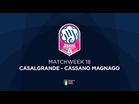 Serie A1 [18^] | CASALGRANDE - CASSANO MAGNAGO