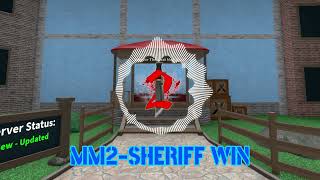 Mm2-Sheriff Win Music Full Version (Anthem Mayhem)