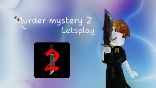 LETSPLAY «murder mystery 2» || ROBLOX