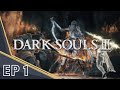 Dark souls III - Ma découverte - EP1