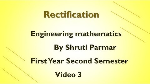 Rectification| arc length of the curve| first year engineering mathematics| video 3