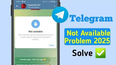 How To Fix Telegram Not Available Problem 2025