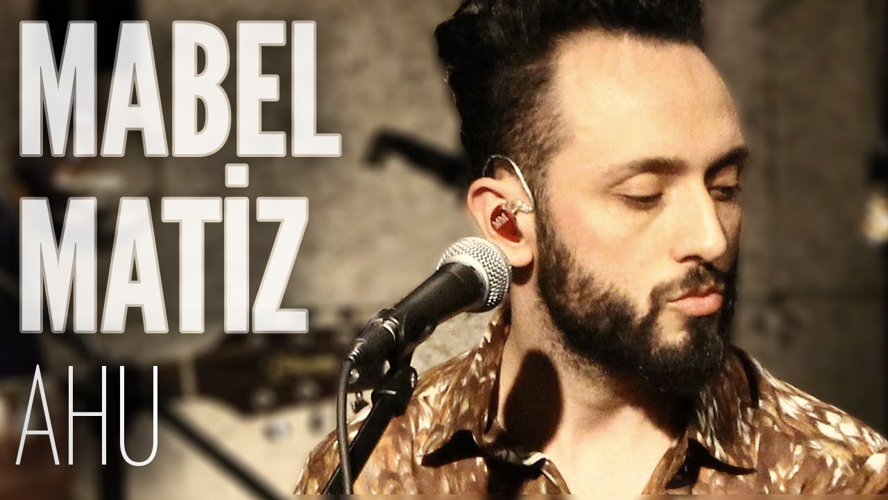 Mabel Matiz Ahu Joyturk Akustik Youtube