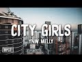 YNW Melly City Girls Lyrics YNW Melly City Girls Lyrics
