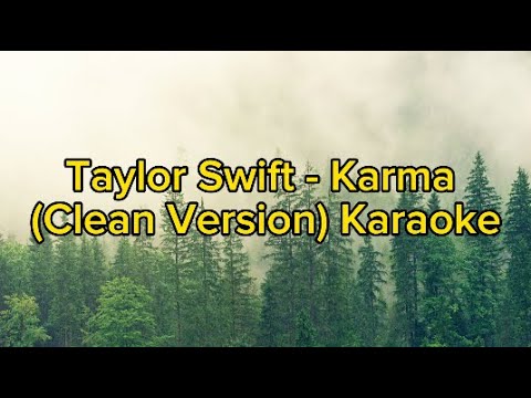 Taylor Swift - Karma (Clean Version) KARAOKE 