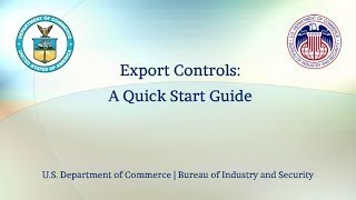 Export Controls:  A Quick Start Guide
