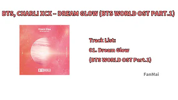[Audio] BTS, CHARLI XCX – DREAM GLOW (BTS WORLD OST PART.1)