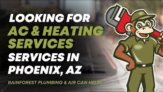 Expert AC & Heating Services in Phoenix, AZ - Trust Rainforest Plumbing & Air!