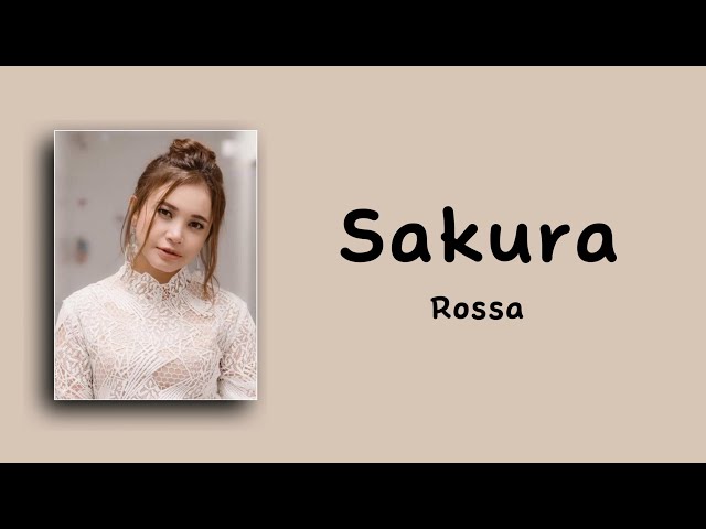Sakura - Rossa || Lyrics class=