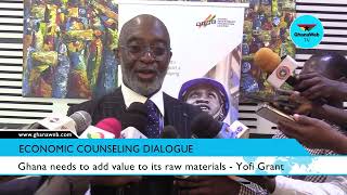 Yofi Grant calls on Ghanaians to create an enabling environment to rake in foreign direct investment