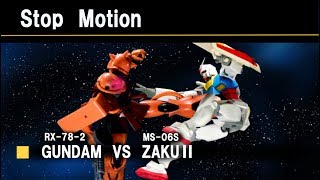 Stop　Motion　GUNDAM　VS　ZAKUⅡ