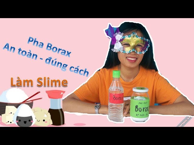 Pha Dung Dịch Borax Đúng Cách Và An Toàn - Làm Slime - Hàn The - Activator  - Mắt To Mắt Nhỏ - Youtube
