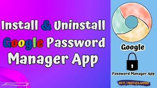 how to install & uninstall google password manager app from google chrome