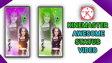 How to Create New Style WhatsApp Status Video | Kinemaster Glow Lyrics Editing