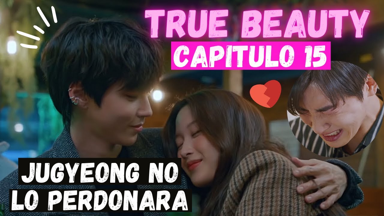 TRUE BEAUTY JUGYEONG NO PERDONA A SUHO Y SEOJUN TENDRIA NOVIA? TRAILER