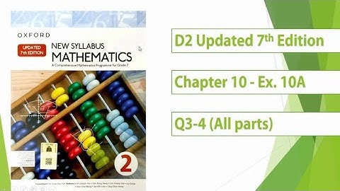 New Syllabus Mathematics Book 2 | Updated 7th Edition | Exercise 10A | Q3 & Q4