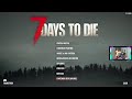 🧟‍♂️7 Days To Die🧟‍♂️ Jugando Con El Manco Del Crosato #9