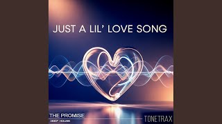 Just a Lil' Love Song (The Promise) [Radio Edit]