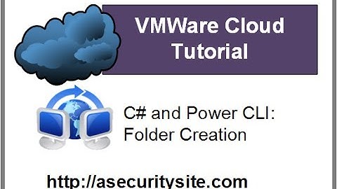 vSphere Tutorial: Creating Folders (Power CLI and C#)