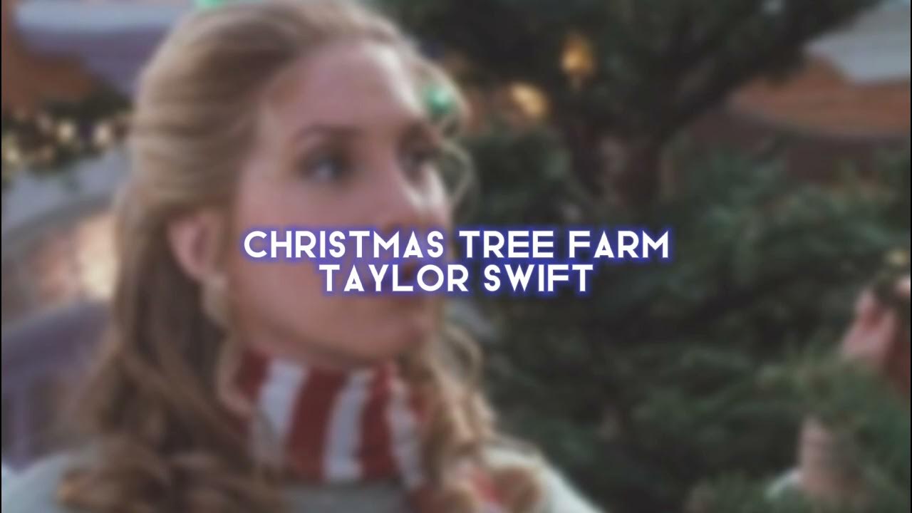 christmas tree farm [taylor swift] — edit audio YouTube