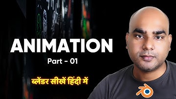 Blender 2.8 | Animation Part - 01 हिंदी