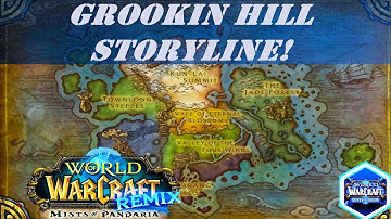 Grookin Hill Storyline | Campaign: The Jade Forest | Remix: Mists of Pandaria