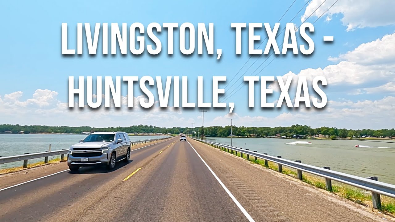 Livingston, Texas to Huntsville, Texas! Drive with me on a Texas highway! YouTube