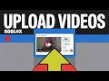 Want to Upload Videos in Roblox? Follow This Step by Step