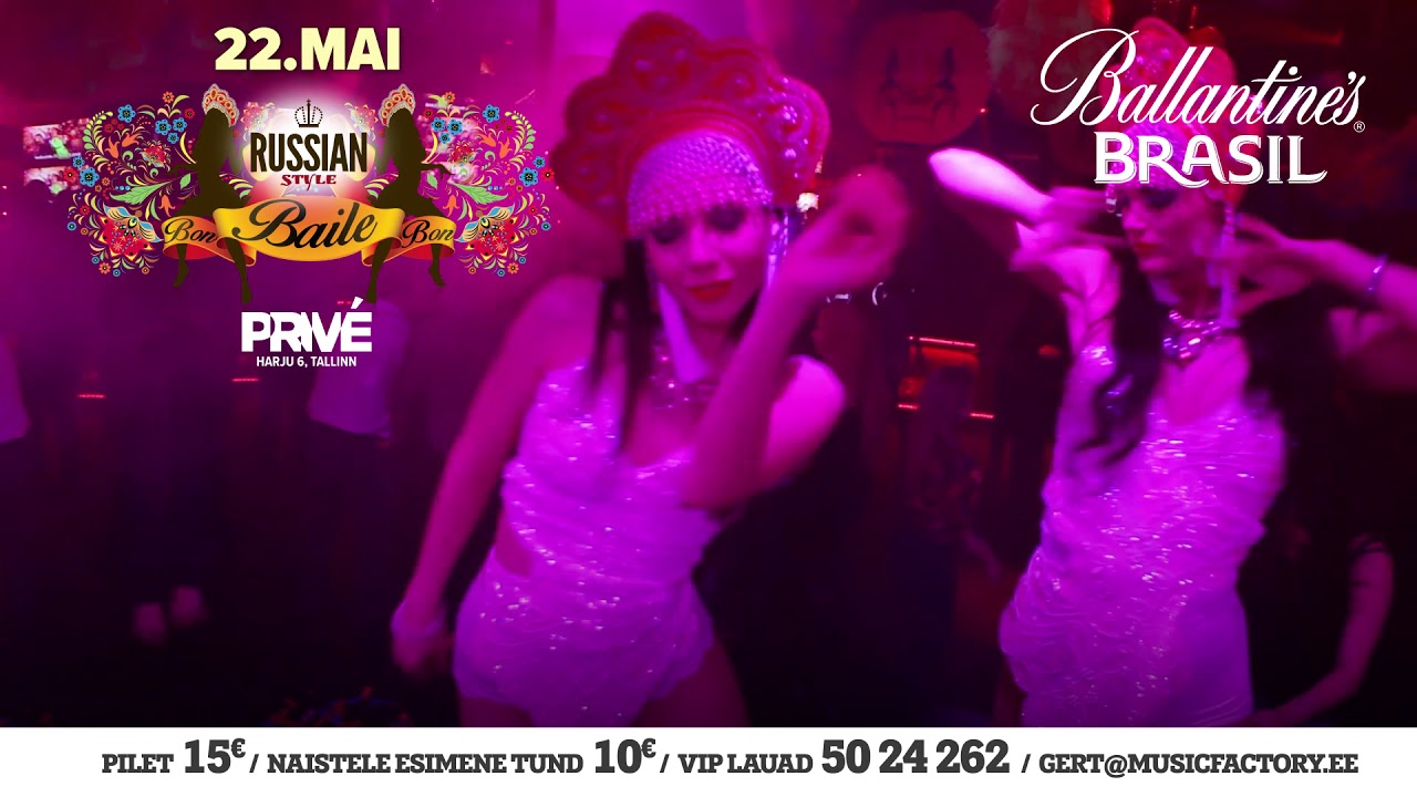 22 мая - BAILE-bon RUSSIAN STYLE at club PRIVÉ - рекламa