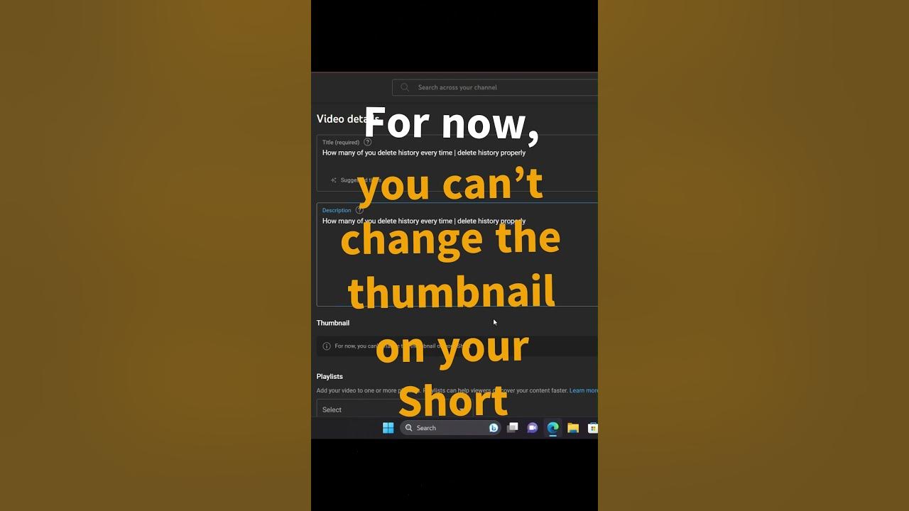 Thumbnail Problem For now, you can’t change the thumbnail on your