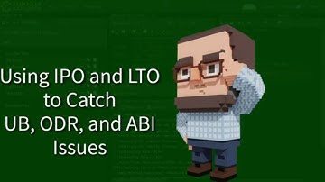 C++ Weekly - Ep 375 - Using IPO and LTO to Catch UB, ODR, and ABI Issues